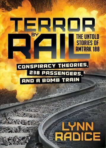 Terror By Rail, De Lynn Radice. Editorial Morgan James Publishing Llc, Tapa Blanda En Inglés