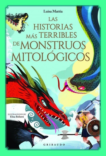Las Historias Más Terribles De Monstruos Mitológicos Luisa M