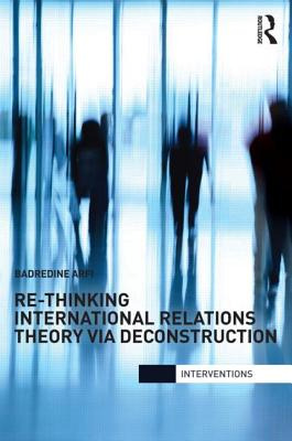 Libro Re-thinking International Relations Theory Via Deco...