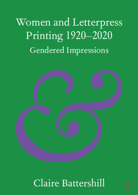 Libro Women And Letterpress Printing 1920-2020: Gendered ...