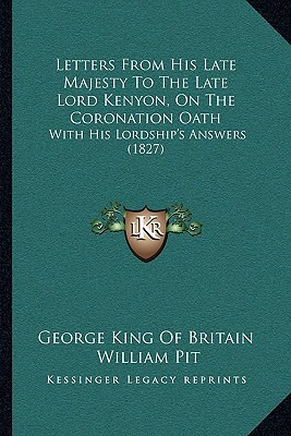 Libro Letters From His Late Majesty To The Late Lord Keny...