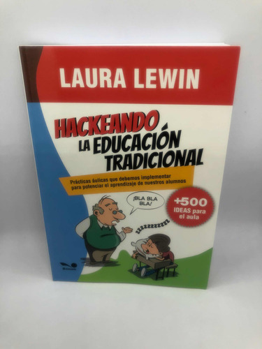 Libro Hackeando La Educación Tradicional Laura Lewin Bonum