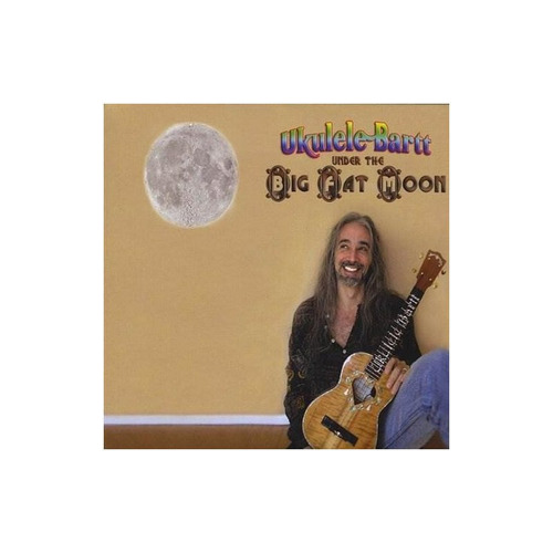 Ukulele Bartt Under The Big Fat Moon Usa Import Cd Nuevo