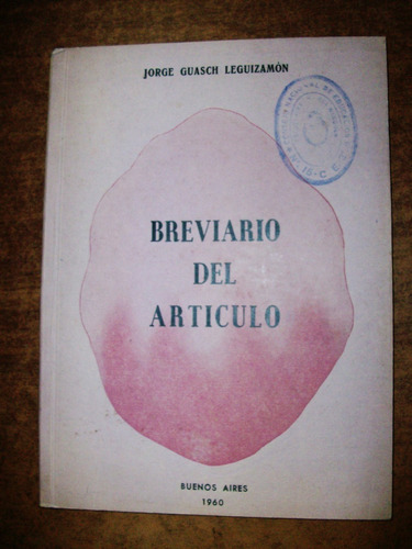 Breviario Del Artículo - Jorge Guasch Leguizamon