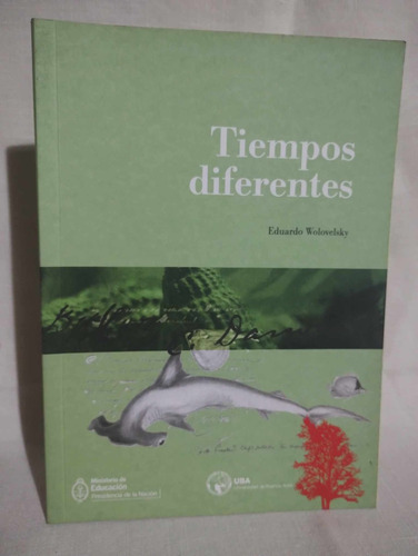 Tiempos Diferentes - Eduardo Wolovelsky