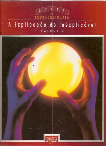 Explicação Do Inexplicável, A (vol.1)(at Nt