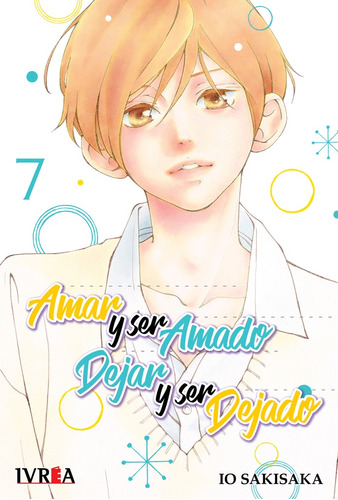 Amar Y Ser Amado Dejar Y Ser Dejado 07 - Io Sakisaka