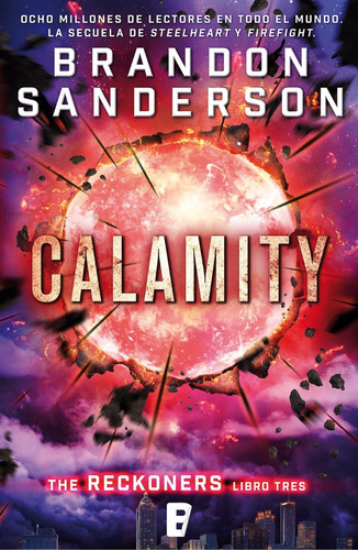 Calamity. Trilogía De Los Reckoners 3 -brandon Sanderson    