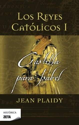Reyes Catolicos I Castilla Para Isabel - Plaidy Jean