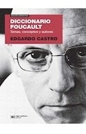 Diccionario Foucault Temas Conceptos Y Autores [edicion Def