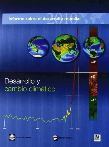 Informe Sobre Desarrollo Mundial 2010, De Vv. Aa.. Editorial Mundi-prensa, Tapa Blanda, Edición 2011 En Español, 2011