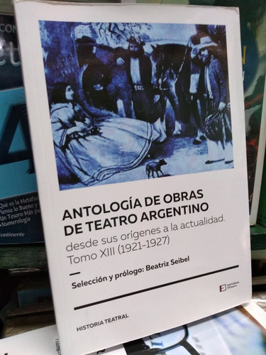Antologia De Obras De Teatro Argentino Tomo Xiii -rf Libros