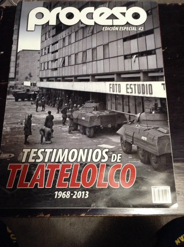Revista Proceso De Edición Especial 42 Tlaltelolco