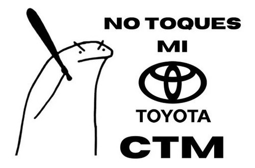 Sticker No Toques Mi Toyota Ctm Para Vehiculos