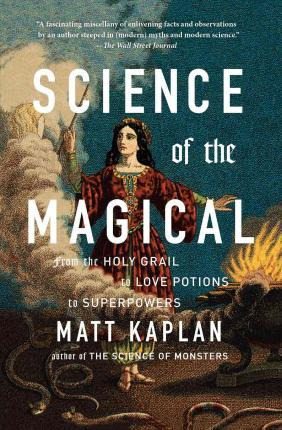 Libro Science Of The Magical : From The Holy Grail To Lov...