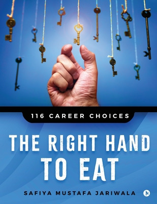 Libro The Right Hand To Eat: 116 Career Choices - Safiya ...