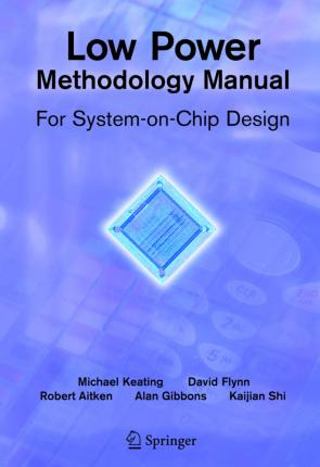 Libro Low Power Methodology Manual - David Flynn
