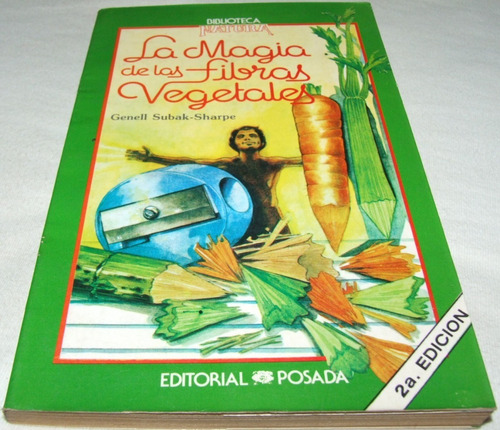 La Magia De Las Fibras Vegetales. Subak-sharpe. Libro