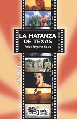 Libro: La Matanza De Texas (guías Para Ver Y Analizar) (span