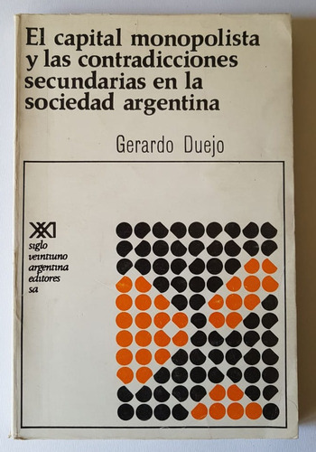 El Capital Monopolista Y Las Contradicciones En La Sociedad 