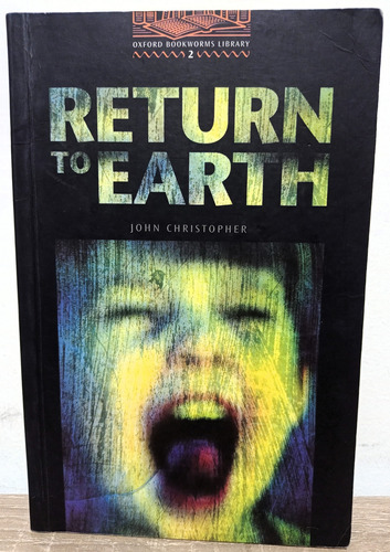 Return To Earth - John Christopher