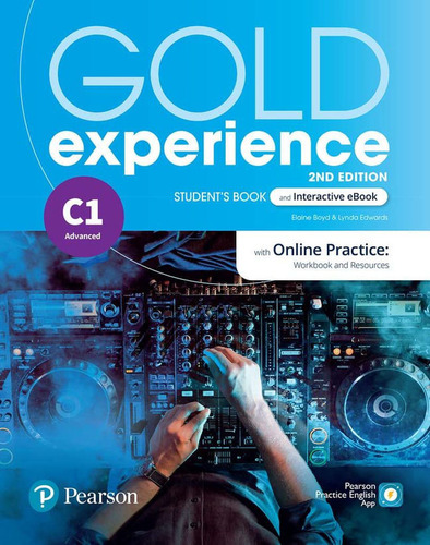 Gold Experience C1 (2nd.ed.) Student's Book + Interactive Ebook + Online Practice + Digital Resources + App, De Boyd, Elaine. Editorial Pearson, Tapa Blanda En Inglés Internacional, 2021
