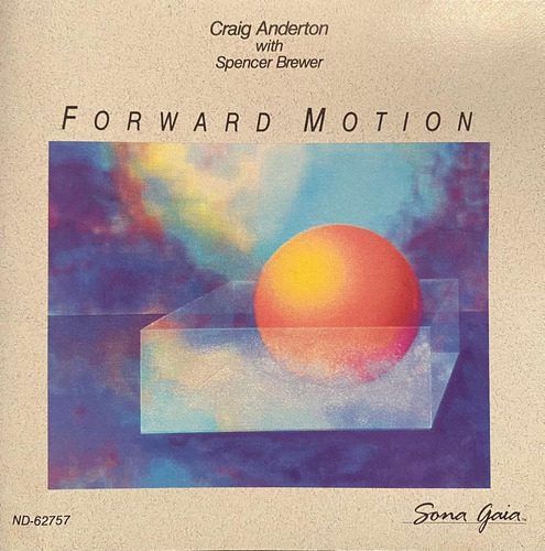 Craig Anderton & Spencer Brewer - Forward Motion. Cd, Album.