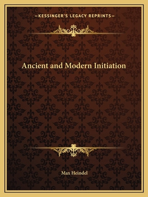 Libro Ancient And Modern Initiation - Heindel, Max