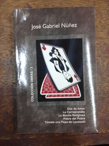Coleccion Obras De Jose Gabriel Nuñez