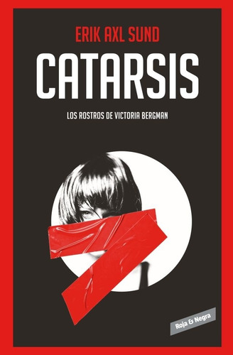 Catarsis (viktoria Bergman, 3) - Erik Axl Sund