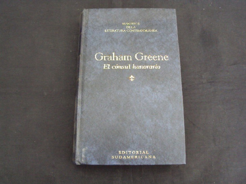 El Consul Honorario (graham Greene) Sudamericana