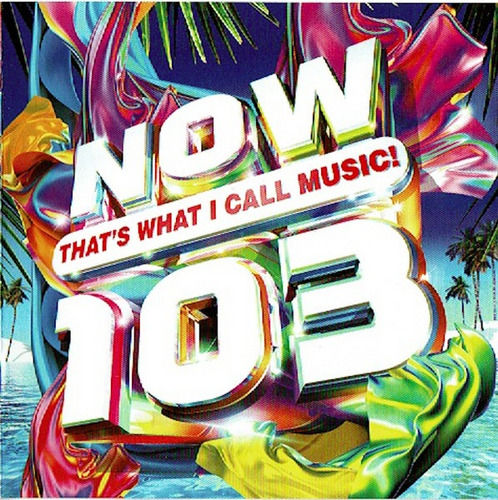 2 Cd  Now That's What I Call Music 103  Edición Europea