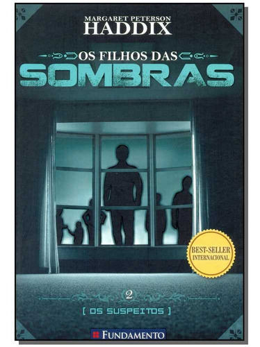 Filhos Das Sombras, Os 2 - Os Suspeitos, De Haddix, Margaret Peterson. Editora Fundamento Em Português