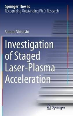 Investigation Of Staged Laser-plasma Acceleration - Satom...