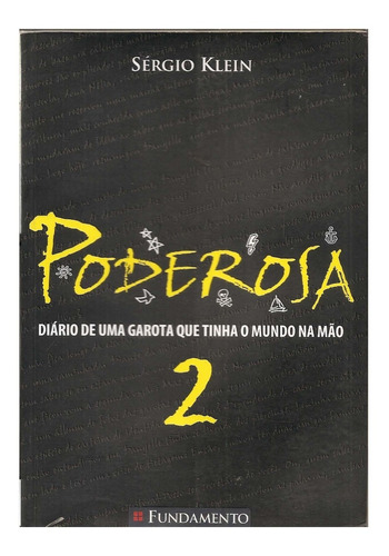 Poderosa Diário De Uma Garota Que Tinha O Mundo Na Mão 2