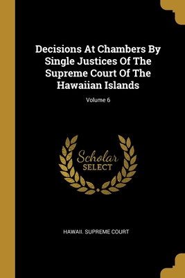 Libro Decisions At Chambers By Single Justices Of The Sup...