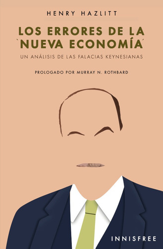 Los Errores De La 'nueva Economía' - Henry Hazlitt