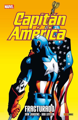 Capitan America Fracturado, De Dan Jurgens, Dave Ross, Bob Layton. Editorial Panini Comics En Español