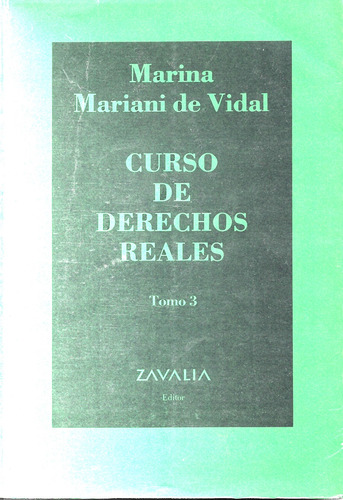 Curso De Derechos Reales - Tomo 3 - Mariani De Vidal