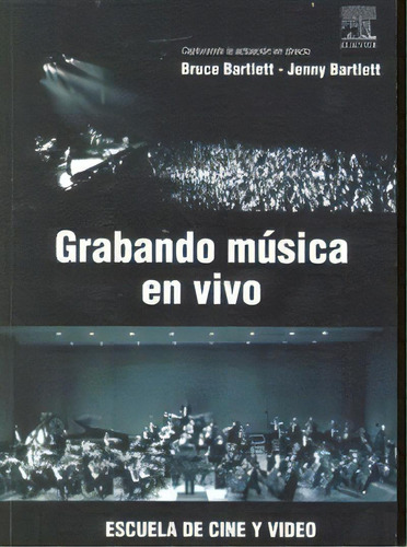 Grabando Musica En Vivo, De Bartlett. Editorial Editorial Donostiarra Fondo En Español