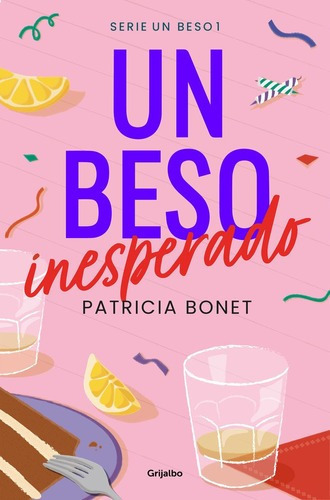 Libro Un Beso Inesperado (un Beso 1) - Bonet,patricia
