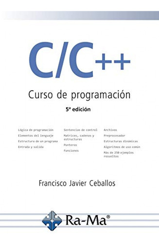 C/c++. Curso De Programación. 5¬ Edición - Ceballos Sierra