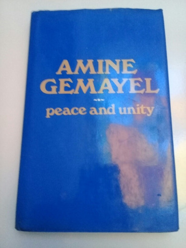 Amine Gemayel - Peace And Unity - Paz Y Unidad - Ar8