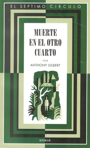 Muerte En El Otro Cuarto Anthony Gilbert Septimo Circulo A65