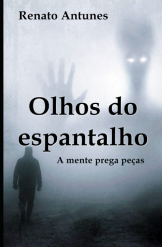 Os Olhos Do Espantalho: Um Conto Da Grande Escuridão