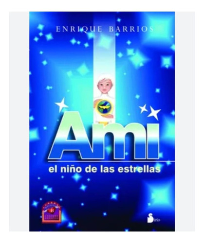Ami El Niño De Las Estrellas