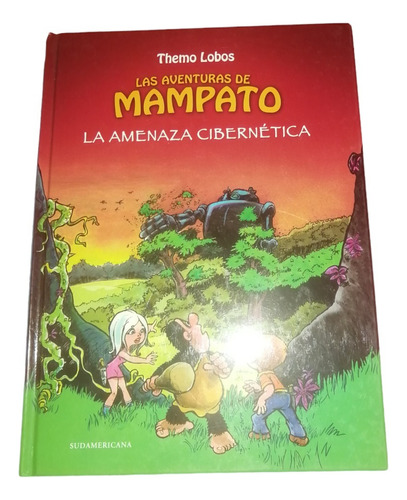 Las Aventuras De Mampato, La Amenaza Cibernética, Tapa Dura.