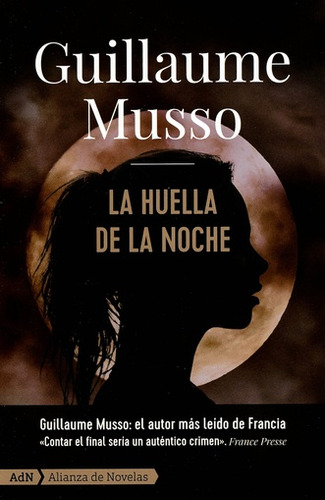 La huella de la noche, de Guillaume Musso. Editorial Alianza de novelas, tapa blanda en español