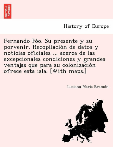 Libro Fernando Póo. Su Presente Y Su Porvenir. Recopila Lhs3