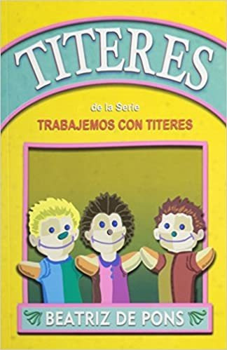 Titeres De La Serie Trabajemos Con Tirteres Beatriz De Pons